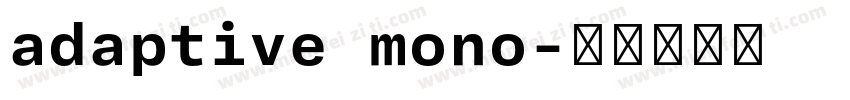 adaptive mono字体转换